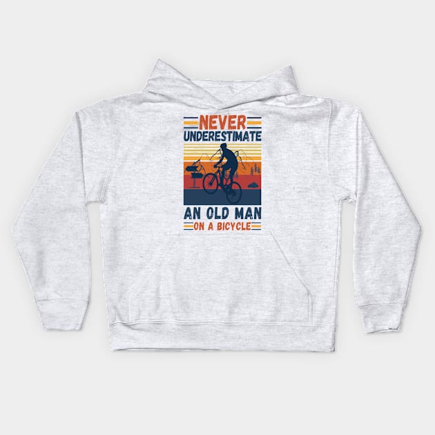 never underestimate an old man on a bicycle Kids Hoodie by JustBeSatisfied